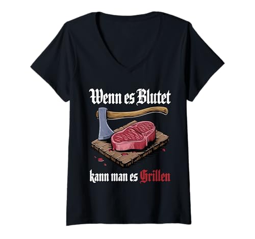 Damen Wenn Es Blutet Kann Man Es Grillen Lustige T-Shirt mit V-Ausschnitt von Lustige Grillen BBQ