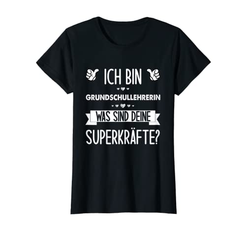Damen Ich Bin Grundschullehrerin Was Sind Deine Superkräfte T-Shirt Damen Ich Bin Grundschullehrerin Was Sind Deine Superkräfte T-Shirt von Lustige Grundschullehrerin Geschenke Für Frauen
