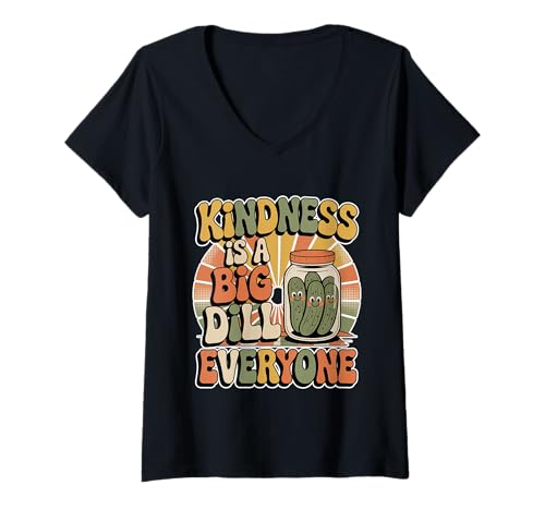 Damen Kindness is A Big Dill to Everyone Wortspiel Motivation - T-Shirt mit V-Ausschnitt Damen Kindness is A Big Dill to Everyone Wortspiel Motivation - T-Shirt mit V-Ausschnitt von Lustige Gurken -Freundlichkeit Zitate
