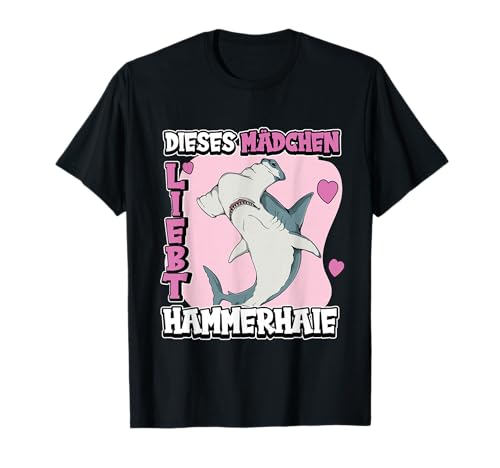 Kinder Hammerhai Sachen Dieses Mädchen liebt Hammerhaie T-Shirt Kinder Hammerhai Sachen Dieses Mädchen liebt Hammerhaie T-Shirt von Lustige Hammerhai Kleidung