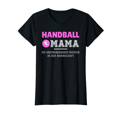 Handball Mama Handballspielerin T-Shirt von Lustige Handballer Handballerinnen Sprüche