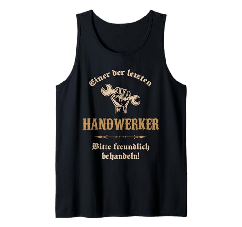 Herren Einer der letzten Handwerker - Lustiges Sprüche Tank Top Herren Einer der letzten Handwerker - Lustiges Sprüche Tank Top von Lustige Handwerker Geschenke Kleidung für Männer