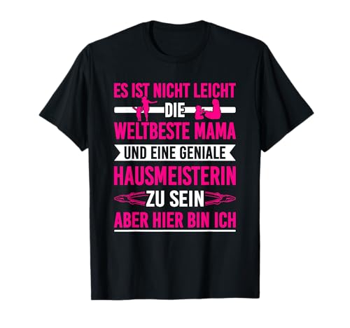 Hausmeisterin Mama Spruch Mutter und Facility Managerin T-Shirt Hausmeisterin Mama Spruch Mutter und Facility Managerin T-Shirt von Lustige Hausmeisterin Mütter Geschenke