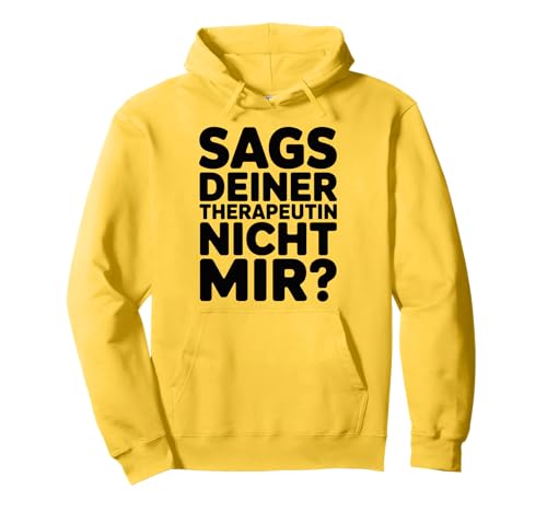 Lustige Herren Party Festival Outfits Sags Deiner Pullover Hoodie Lustige Herren Party Festival Outfits Sags Deiner Pullover Hoodie von Lustige Herren Party Festival Outfits Humorvolle