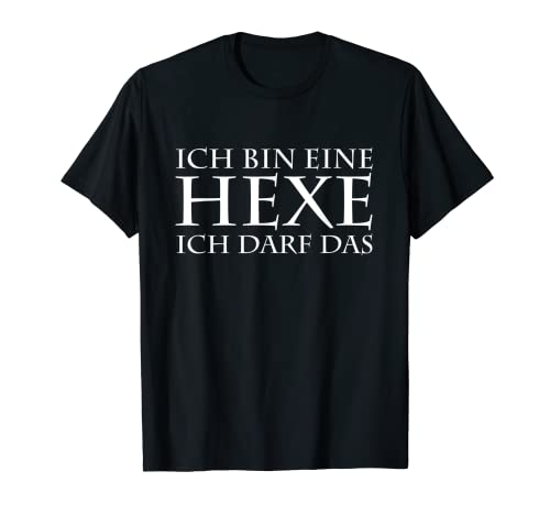 Ich bin eine Hexe ich darf das Böse Alte Frau Magie Damen T-Shirt von Lustige Hexen Alte Frau Hexerei Zicken Design