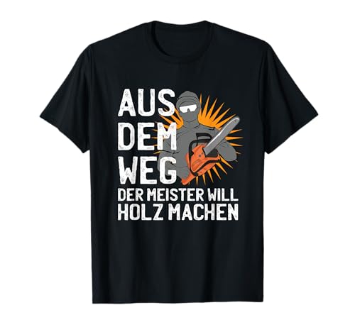 Holz Meister Kettensäge Forstwirt Herren Holz Sprüche T-Shirt Holz Meister Kettensäge Forstwirt Herren Holz Sprüche T-Shirt von Lustige Holz Sprüche Kettensäge Geschenkideen