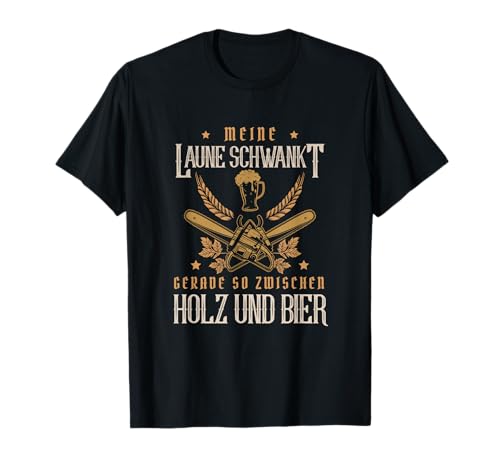Laune Holz und Bier Kettensäge Waldarbeiter Herren Sprüche T-Shirt Laune Holz und Bier Kettensäge Waldarbeiter Herren Sprüche T-Shirt von Lustige Holz Sprüche Kettensäge Geschenkideen