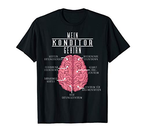 Herren Lustiges Gastro Patisserie Geschenk Mein Konditor Gehirn T-Shirt von Lustige Hotellerie und Gastronomie Geschenke