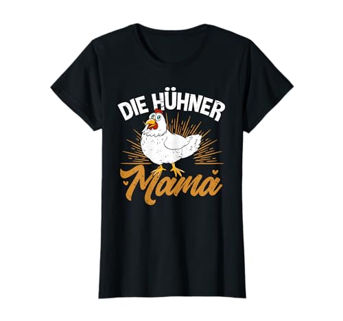 Hennen & Küken Geflügelhof Die Hühner Mama T-Shirt Hennen & Küken Geflügelhof Die Hühner Mama T-Shirt von Lustige Hühner Geschenke