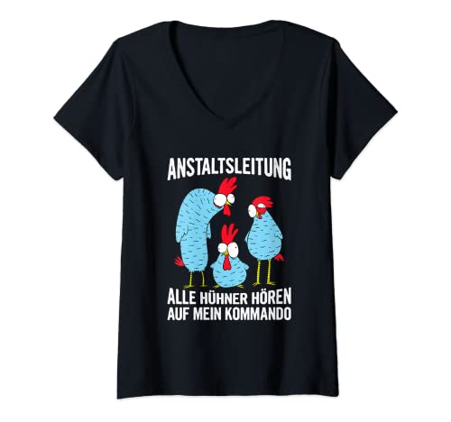 Damen Anstaltsleitung Huhn Bauer Landwirt Hühner Bauernhof T-Shirt mit V-Ausschnitt von Lustige Hühner Sprüche Für Bauern