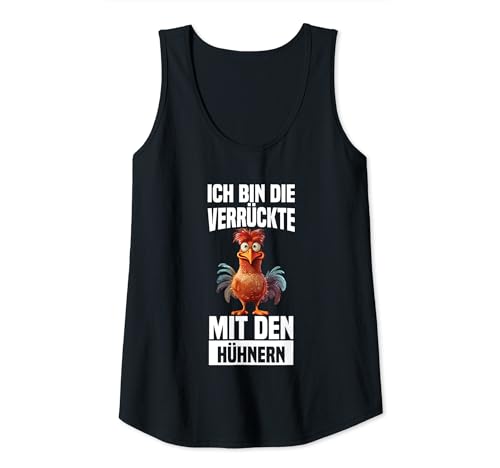 Damen Ich Bin Die Verrückte Mit Den Hühnern Huhn Bauernhof Spruch Tank Top Damen Ich Bin Die Verrückte Mit Den Hühnern Huhn Bauernhof Spruch Tank Top von Lustige Hühner Sprüche Für Frauen