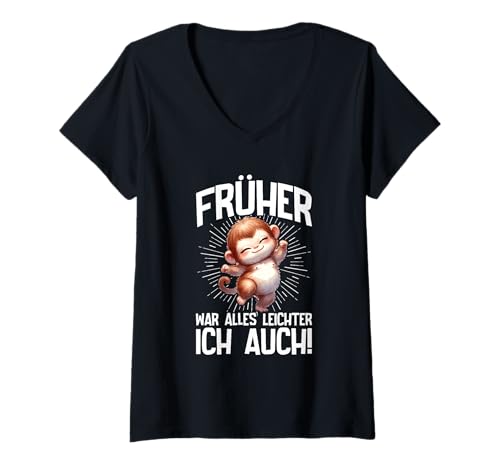 Damen Früher War Alles Leichter Ich Auch Affe Lustig Spruch T-Shirt mit V-Ausschnitt von Lustige Humor Sprüche Kleidung