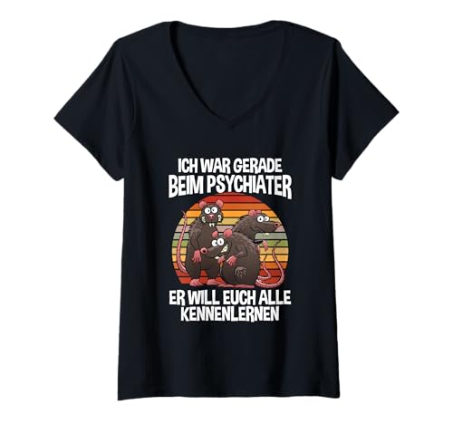 Damen War Beim Psychiater Will Euch Alle Kennenlernen Ratten T-Shirt mit V-Ausschnitt von Lustige Humor Sprüche Kleidung