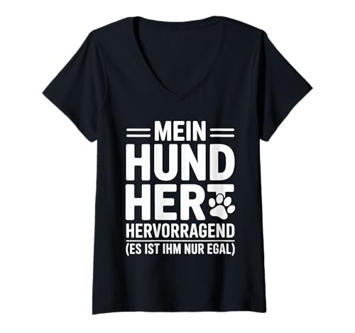 Damen Mein Hund Hört Hervorragend Es Ist Ihm Nur Egal T-Shirt mit V-Ausschnitt Damen Mein Hund Hört Hervorragend Es Ist Ihm Nur Egal T-Shirt mit V-Ausschnitt von Lustige Hund Sprüche Für Hundefreunde