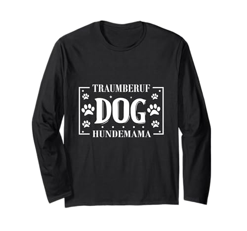 Hund Dog Hundeliebhaber Hunde Mama Gassi gehen Hunde Langarmshirt von Lustige Hunde Sprüche Geschenk für Hundebesitzer