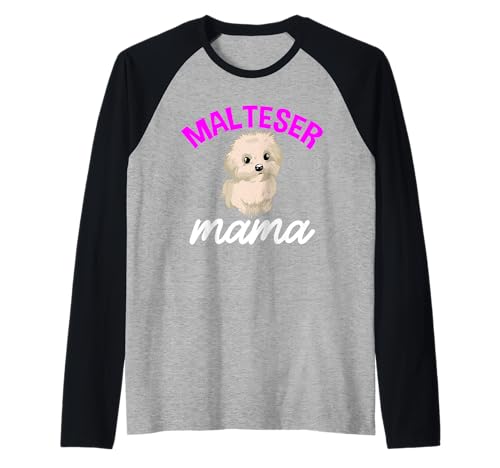 Süße Malteser Mama Mama Raglan Süße Malteser Mama Mama Raglan von Lustige Hundehalter Geburtstag Geschenk