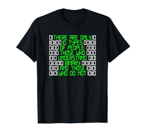 There Are Only 10 Types Of People Computer Informatik Binär T-Shirt von Geschenke für Computer IT-Nerds & Programmierer