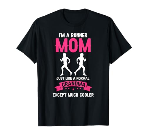 Laufende Mama viel Cooler als Jede Oma T-Shirt Laufende Mama viel Cooler als Jede Oma T-Shirt von Lustige Ideen für sportliche Mütter
