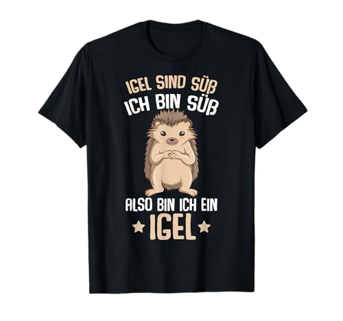 Igel sind süß Kinder Damen Mädchen T-Shirt von Lustige Igel Liebhaber Geschenk