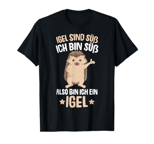 Igel sind süß Kinder Mädchen Damen T-Shirt von Lustige Igel Liebhaber Geschenk