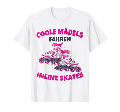 Coole Mädes fahren Inline Skates Inline Skater Mädchen T-Shirt von Lustige Inline Skating Geschenkidee