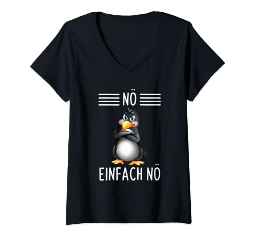 Damen Nö Einfach Nö Lustiges Pinguin Spruch T-Shirt mit V-Ausschnitt von Lustige Ironische Spruch Geschenke