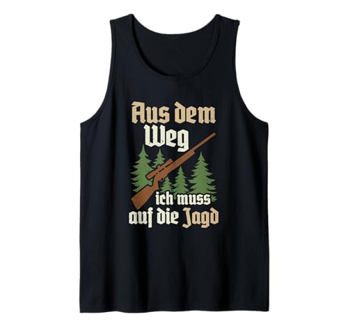 Herren Aus dem Weg ich muss auf die Jagd Jäger Tank Top Herren Aus dem Weg ich muss auf die Jagd Jäger Tank Top von Lustige Jäger Geschenke & Jagd Zubehör