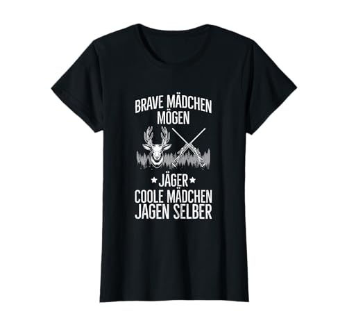 Coole Mädchen Jagen Selber Jagd Frauen Jägerin Spruch T-Shirt Coole Mädchen Jagen Selber Jagd Frauen Jägerin Spruch T-Shirt von Lustige Jagd Sprüche Für Frauen