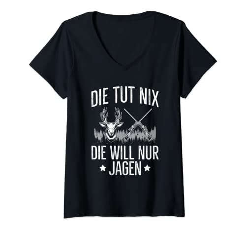 Damen Die Tut Nix Die Will Nur Jagen Jägerin Jagd Spruch T-Shirt mit V-Ausschnitt Damen Die Tut Nix Die Will Nur Jagen Jägerin Jagd Spruch T-Shirt mit V-Ausschnitt von Lustige Jagd Sprüche Für Frauen