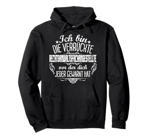 Verrückte Rechtsanwaltsfachangestellte Job Geschenk Damen Pullover Hoodie Verrückte Rechtsanwaltsfachangestellte Job Geschenk Damen Pullover Hoodie von Lustige Job-Präsent Manufaktur - Tolle Geschenke