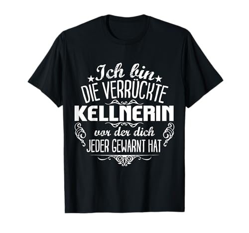 Verrückte Kellnerin Tshirt Job Fun Shirt für Damen Witz T-Shirt Verrückte Kellnerin Tshirt Job Fun Shirt für Damen Witz T-Shirt von Lustige Job-Präsente Manufaktur