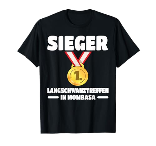 Langschwanztreffen in Mombasa Sieger Spruch Herren 1. Platz T-Shirt Langschwanztreffen in Mombasa Sieger Spruch Herren 1. Platz T-Shirt von Lustige Junggesellenabschied JGA Party Sprüche