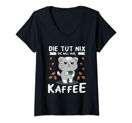 Damen Die Tut Nix Die Will Nur Kaffee Kaffeetrinker Kaffeefan T-Shirt mit V-Ausschnitt Damen Die Tut Nix Die Will Nur Kaffee Kaffeetrinker Kaffeefan T-Shirt mit V-Ausschnitt von Kaffee Spruch Geschenke Für Kaffeeliebhaber
