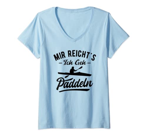 Damen Mir Reichts Ich Geh Paddeln Paddelboot Lustiges Kajak T-Shirt mit V-Ausschnitt von Lustige Kajak Geschenke für Kajakfahrer
