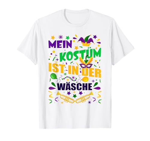 Mein Kostüm ist in der Wäsche für Mann, Frau und Kind T-Shirt Mein Kostüm ist in der Wäsche für Mann, Frau und Kind T-Shirt von Lustige Karneval Kostüme & Fasching Shirts