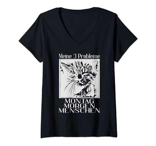 Damen Meine 3 Probleme Müde Möntag Menschen schwarze Katze T-Shirt mit V-Ausschnitt von Lustige Katze Sprüche Morgenmuffel