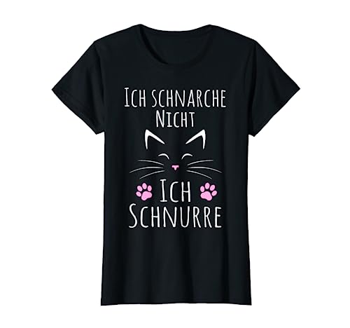 Katze ich schnarche nicht ich schnurre Schlafshirt Damen T-Shirt von Lustige Katzen Pyjama Frauen Xmas Katzenmotiv