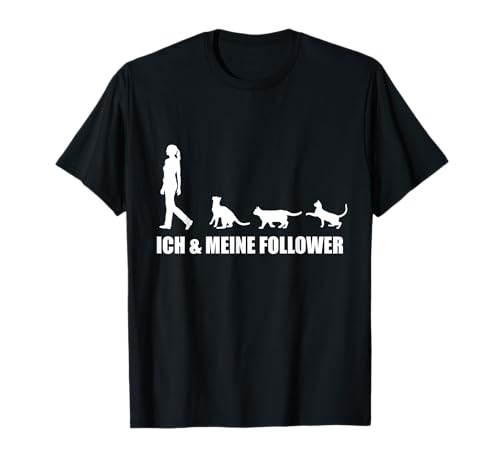 Ich Meine Follower Katze Katzenliebhaber Kätzchen Frauen T-Shirt Ich Meine Follower Katze Katzenliebhaber Kätzchen Frauen T-Shirt von Lustige Katzen Sprüche