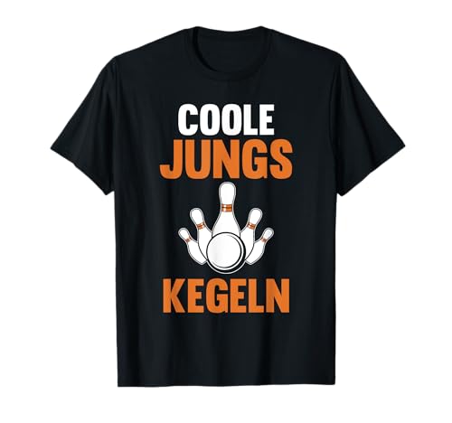 Sportkegler Kegel Kegelverein Coole Jungs Kegeln T-Shirt von Lustige Kegeln Sprüche Kegler Geschenk