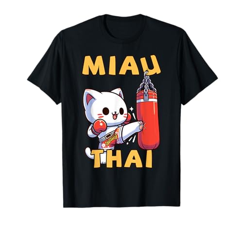 Muay Thai, Thaiboxen, Muay Thai für Kinder & Katze Miau Thai T-Shirt von Lustige Kickboxen Geschenke Thaiboxer & Kickboxer