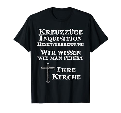 Kreuzzüge Inquisition Kirche wissen wie man feiert T-Shirt Kreuzzüge Inquisition Kirche wissen wie man feiert T-Shirt von Lustige Kirchen Designs