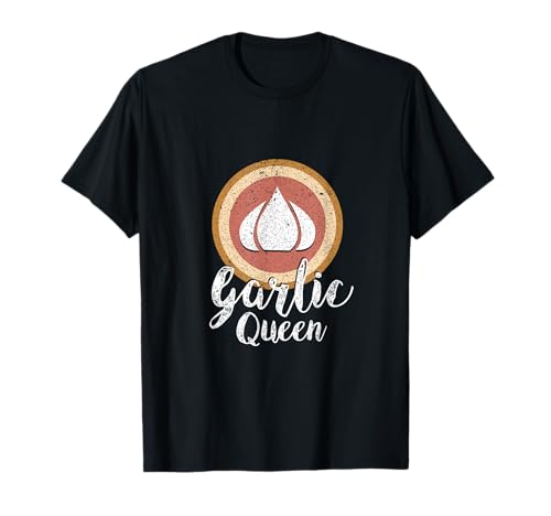 Funny Garlic Queen Knoblauch Shirt Damen, Mädchen, Geschenk T-Shirt Funny Garlic Queen Knoblauch Shirt Damen, Mädchen, Geschenk T-Shirt von Lustige Knoblauch Sprüche Shirts