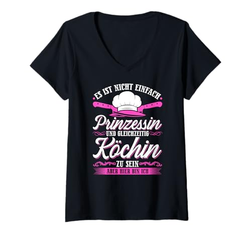 Damen Prinzessin Köchin Kochen Köchin T-Shirt mit V-Ausschnitt Damen Prinzessin Köchin Kochen Köchin T-Shirt mit V-Ausschnitt von Lustige Koch Sprüche Für Küchenchefin