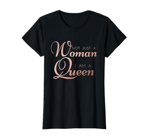 not just a WOMAN i am a QUEEN T-Shirt not just a WOMAN i am a QUEEN T-Shirt von Lustige König und Königin Bekleidung by Ro Designs