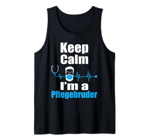 Herren Keep Calm I'm A Pflegebruder - Krankenpfleger Pfleger Pflege Tank Top Herren Keep Calm I'm A Pflegebruder - Krankenpfleger Pfleger Pflege Tank Top von Lustige Krankenpfleger Shirts