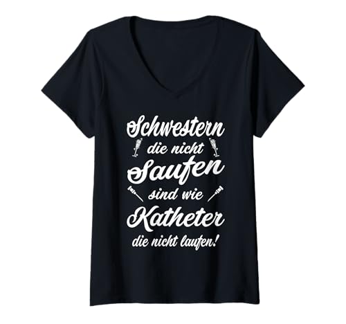 Damen Schwestern Die Nicht Saufen Krankenschwester Kostüm Karneval T-Shirt mit V-Ausschnitt von Lustige Krankenschwester Sprüche Pflege Geschenke