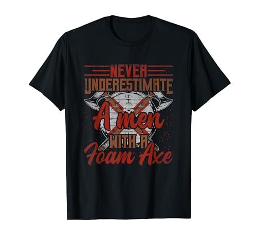 Never Underestimate A Men With A Foam Axe Rollenspiel T-Shirt Never Underestimate A Men With A Foam Axe Rollenspiel T-Shirt von Lustige LARP Shirts & Rollenspiel Larper Geschenke