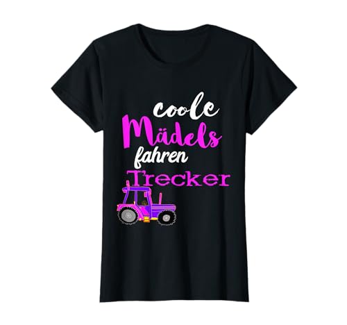 Coole Mädels Fahren Trecker Landwirtin Trekker Bäuerin T-Shirt Coole Mädels Fahren Trecker Landwirtin Trekker Bäuerin T-Shirt von Lustige Landwirt Traktorfahrer Bauernhof Sprüche