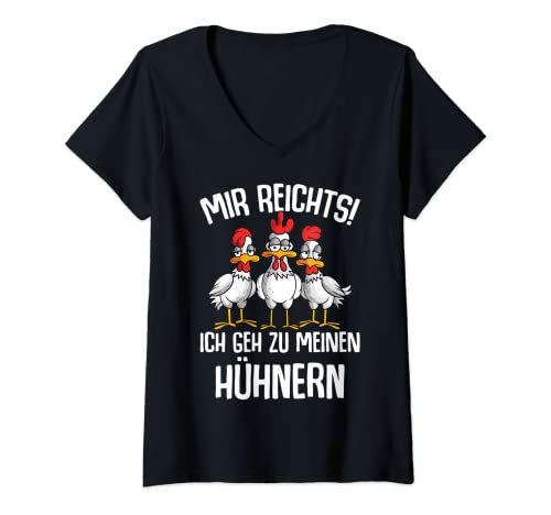 Damen Mir reichts ich geh zu meinen Hühnern Landwirt Hühner T-Shirt mit V-Ausschnitt von Lustige Landwirtschaft & Bauernhof Geschenkideen