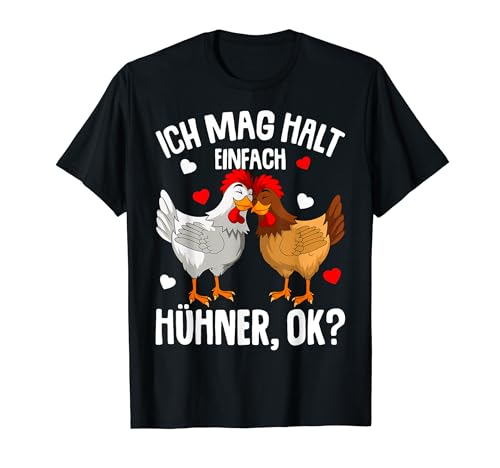 Ich mag halt Hühner Damen Mädchen Kinder Huhn T-Shirt von Lustige Landwirtschaft & Bauernhof Geschenkideen